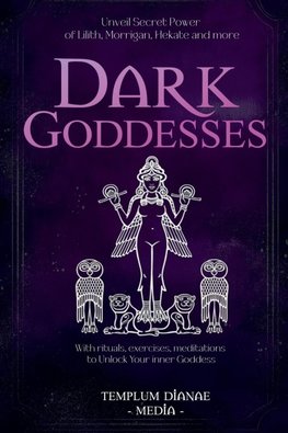 Dark Goddesses