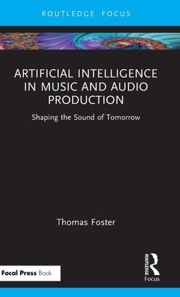Artificial Intelligence in Music and Audio Production