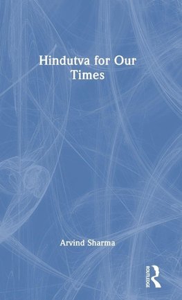 Hindutva for Our Times