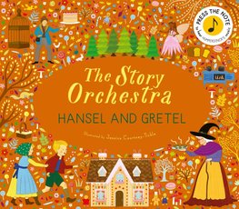 The Story Orchestra: Hansel and Gretel
