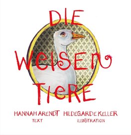 Die weisen Tiere