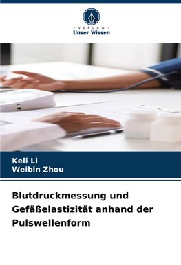 Blutdruckmessung und Gefäßelastizität anhand der Pulswellenform