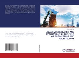 ACADEMIC RESEARCH AND EVALUATIONS IN THE FIELD OF ENGINEERING AND ARCHITECTURE