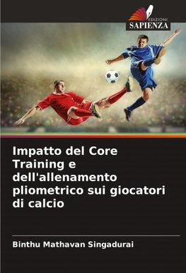 Impatto del Core Training e dell'allenamento pliometrico sui giocatori di calcio
