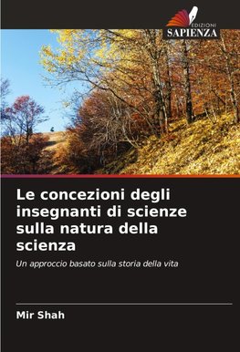 Le concezioni degli insegnanti di scienze sulla natura della scienza