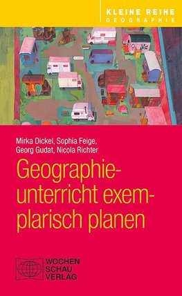 Geographieunterricht exemplarisch planen