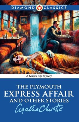 The Plymouth Express Affair And Other Stories