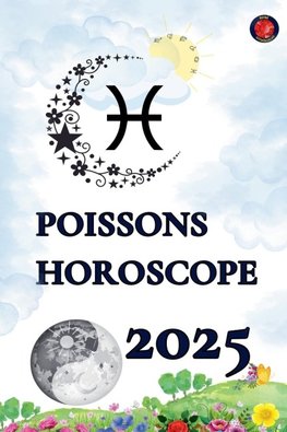 Poissons Horoscope  2025