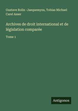 Archives de droit international et de législation comparée