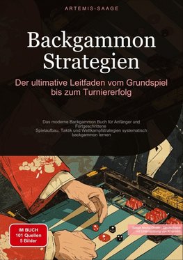 Backgammon Strategien: Der ultimative Leitfaden vom Grundspiel bis zum Turniererfolg