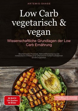 Low Carb vegetarisch & vegan: Wissenschaftliche Grundlagen der Low-Carb Ernährung