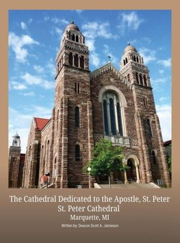 The Cathedral Dedicated to the Apostle, St. Peter