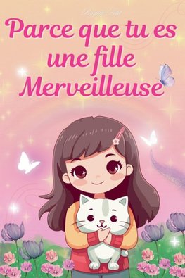 Parce que tu es une fille merveilleuse