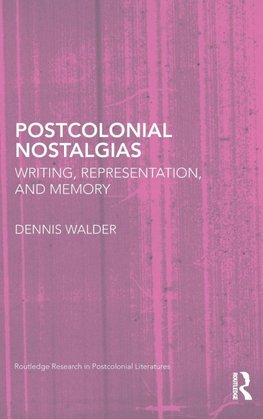 Postcolonial Nostalgias