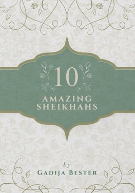 10 Amazing Sheikhahs