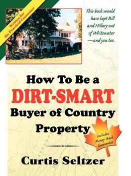 How to Be a Dirt-Smart Buyer of Country Property