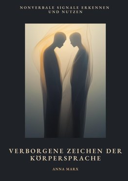 Verborgene Zeichen der  Körpersprache