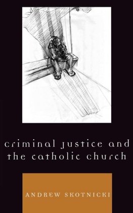 Criminal Justice and the Catholic Church