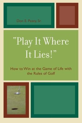 'Play It Where It Lies!'