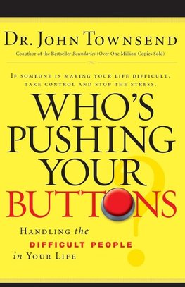The Who's Pushing Your Buttons?
