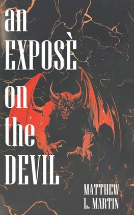 AN EXPOSÉ ON THE DEVIL