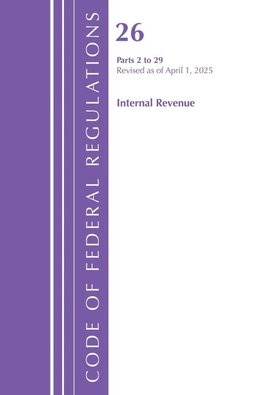 Code of Federal Regulations, Title 26 Internal Rev 2-29, Revised as of January 2024