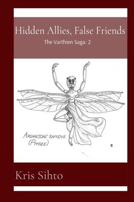 Hidden Allies, False Friends