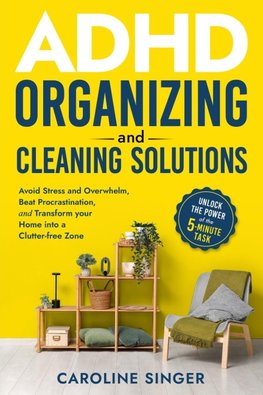 ADHD Organizing and Cleaning Solutions