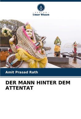 DER MANN HINTER DEM ATTENTAT