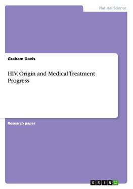 HIV. Origin and Medical Treatment Progress