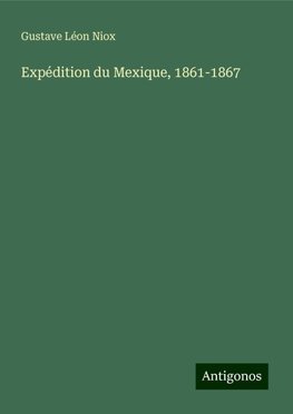 Expédition du Mexique, 1861-1867