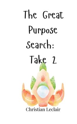 The Great Purpose Search