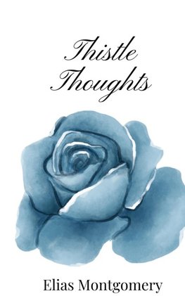 Thistle Thoughts