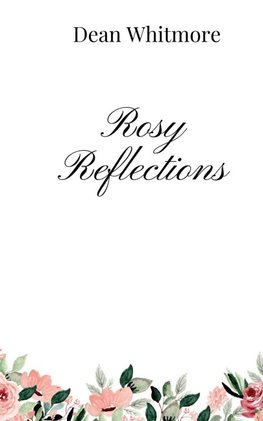 Rosy Reflections