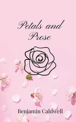 Petals and Prose
