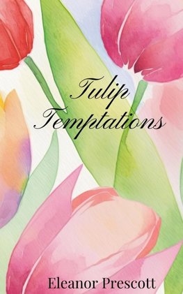 Tulip Temptations