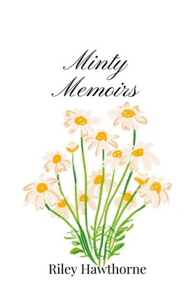 Minty Memoirs