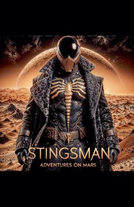 Stingsman Adventures on Mars