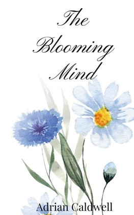 The Blooming Mind