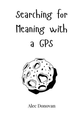 Searching for Meaning with a GPS