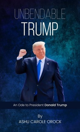 Unbendable Trump