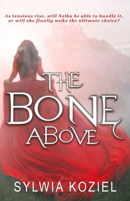 The Bone Above