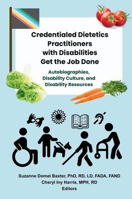 Credentialed Dietetics Practitioners with Disabilities Get the Job Done