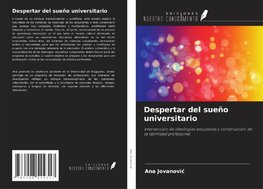 Despertar del sueño universitario