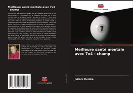 Meilleure santé mentale avec 7x4 - champ