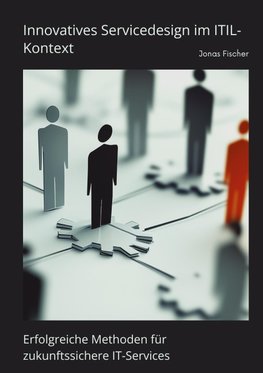 Innovatives Servicedesign  im  ITIL-Kontext