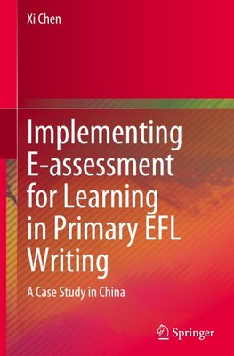 Implementing E-assessment for Learning in Primary EFL Writing