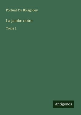 La jambe noire