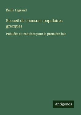 Recueil de chansons populaires grecques