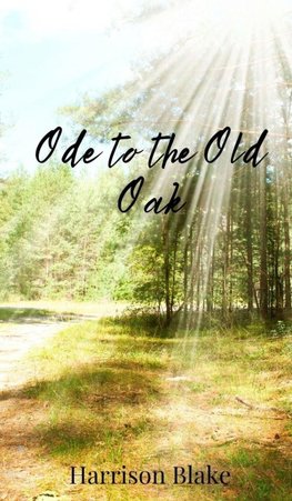 Ode to the Old Oak